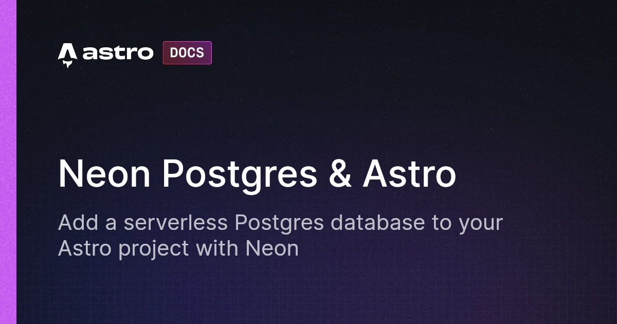 Neon Postgres & Astro | Docs