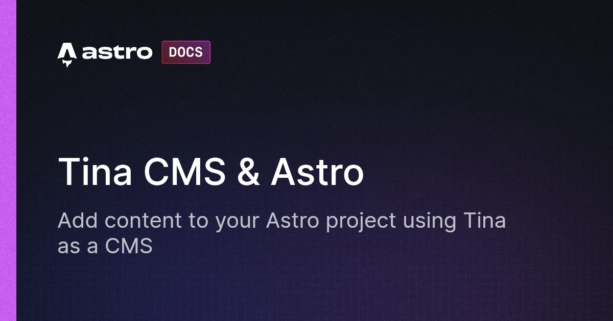 Tina CMS & Astro | Docs