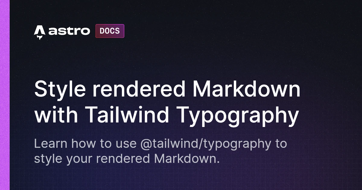Style rendered Markdown with Tailwind Typography | Docs